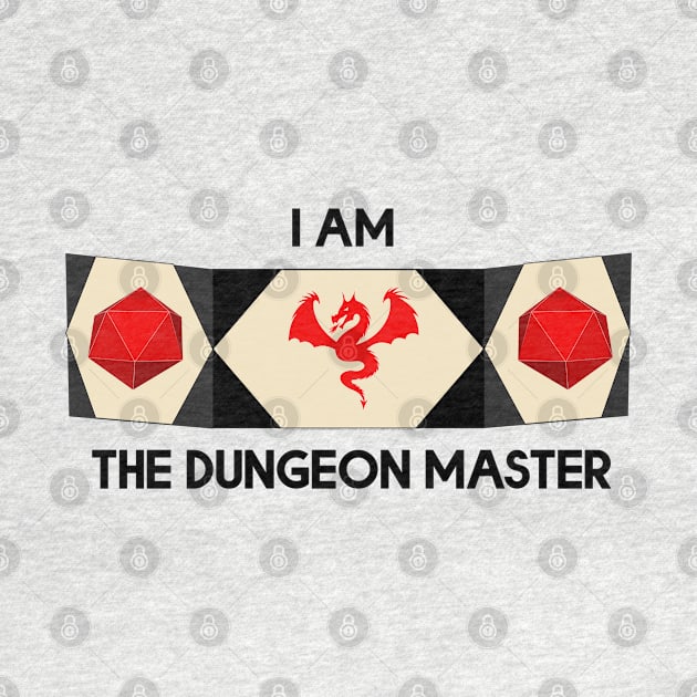 I am The Dungeon Master, Dungeon Screen, TableTop Rpg Gamer by MidnightSky07